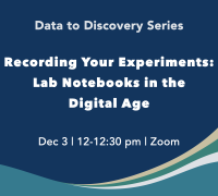 Icon for 12/3 D2D workshop on Recording Your Experiments: Lab Notebooks in the Digital Age