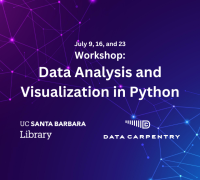 Promotional image of the workshop, with UCSB Library and Data Carpentry logos