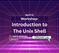 Promotional image of the workshop, with UCSB Library and DREAM Lab logos